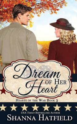 Dream of Her Heart - Shanna Hatfield