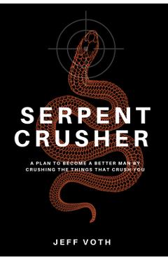 Coperta cărții 'Serpent Crusher - Jeff Voth'