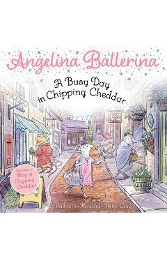 Poza produsului A Busy Day in Chipping Cheddar - Katharine Holabird