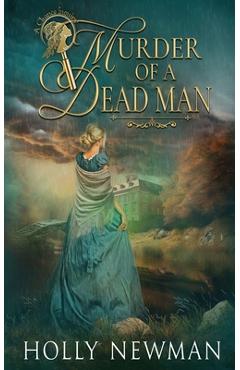 Coperta cărții 'Murder of a Dead Man - Holly Newman'