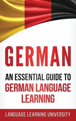 German: An Essential Guide to German Language Learning - Language Learning University