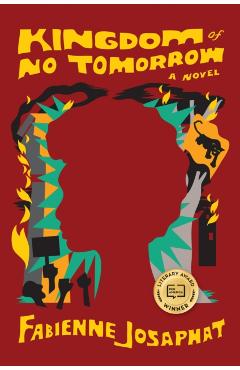 Kingdom of No Tomorrow - Fabienne Josaphat