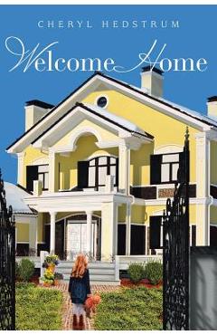 Coperta cărții 'Welcome Home - Cheryl Hedstrum'