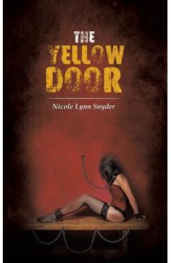 Poza produsului The Yellow Door - Nicole Lynn Snyder