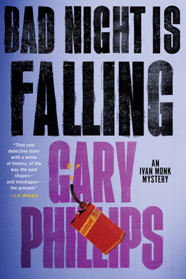 Bad Night Is Falling - Gary Phillips