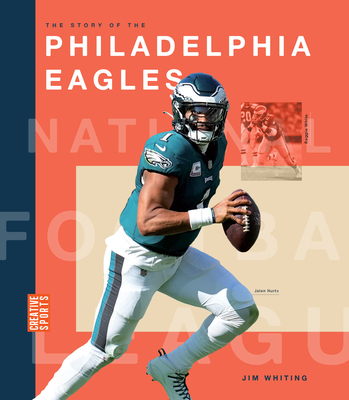 Coperta cărții 'The Story of the Philadelphia Eagles - Jim Whiting'