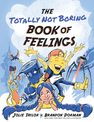 The Totally Not Boring Book of Feelings - Jolie Taylor
