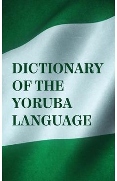 Coperta cărții 'Dictionary Of The Yoruba Language Hardcover - Nigeria University Press'