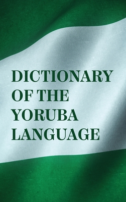 Dictionary Of The Yoruba Language Hardcover - Nigeria University Press