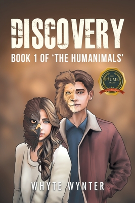 Discovery: Book 1 of 'The Humanimals' - Whyte Wynter