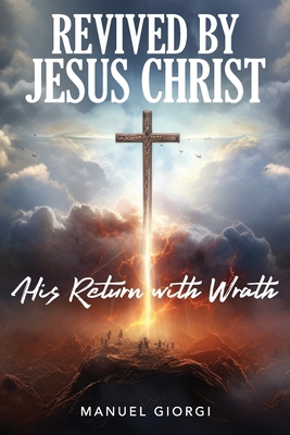 Revived by Jesus Christ - Manuel Giorgi
