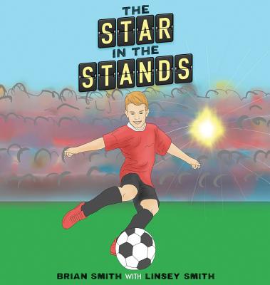 The Star in the Stands - Brian Smith