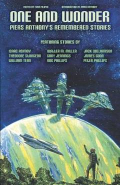Coperta cărții 'One and Wonder: Piers Anthony's Remembered Stories - Isaac Asimov'
