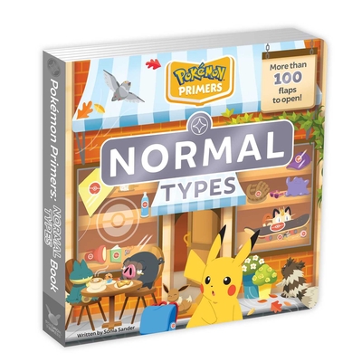 Pokmon Primers: Normal Types Book - Sonia Sander