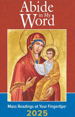 Abide in My Word 2025: Mass Readings at Your Fingertips - The Word Among Us