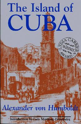 The Island of Cuba - Alexander Von Humboldt