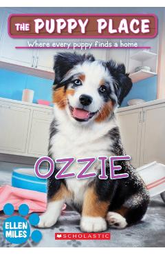 Ozzie (the Puppy Place #70) - Ellen Miles