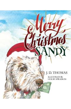 Coperta cărții 'Merry Christmas Sandy - J. D. Thomas'