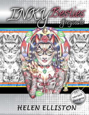 Inky Besties Greyscale: Grayscale coloring book - Helen Elliston