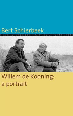 Coperta cărții 'Willem de Kooning: a portrait - Karin Evers'