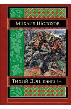 Coperta cărții 'Tihij Don Kniga 3-4 - Mikhail Sholokhov'