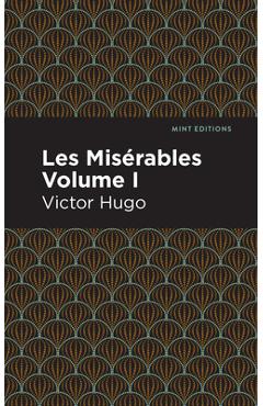 Coperta cărții 'Les Miserables Volume I - Victor Hugo'