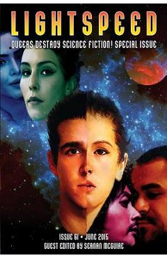 Coperta cărții 'Lightspeed Magazine, June 2015 (Queers Destroy Science Fiction special issue) - Seanan Mcguire'