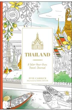 Coperta cărții 'Thailand: A Color-Your-Own Travel Journal - Evie Carrick'