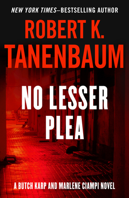 Coperta cărții 'No Lesser Plea - Robert K. Tanenbaum'