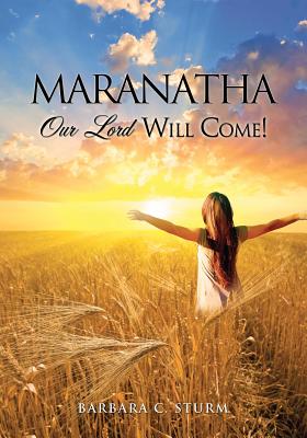 Maranatha - Barbara C. Sturm