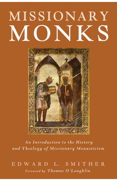 Coperta cărții 'Missionary Monks - Edward L. Smither'