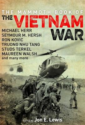 The Mammoth Book of the Vietnam War - Jon E. Lewis