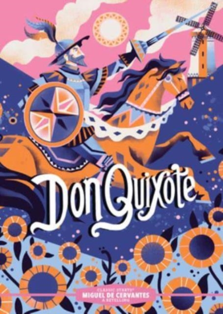 Classic Starts(r) Don Quixote - Miguel De Cervantes