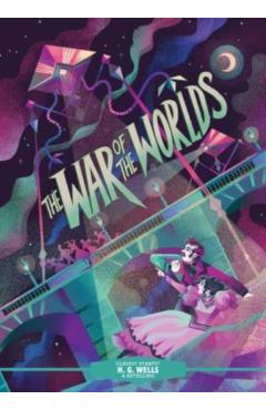 Classic Starts(r) the War of the Worlds - H. G. Wells