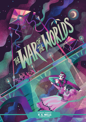 Classic Starts(r) the War of the Worlds - H. G. Wells