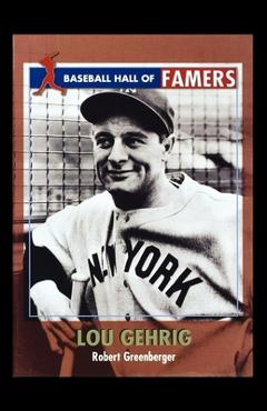 Coperta cărții 'Lou Gehrig - Robert Greenberger'