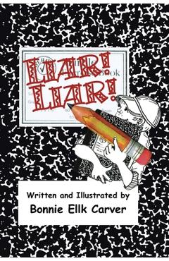 Coperta cărții 'Liar! Liar! - Bonnie Ellk Carver'