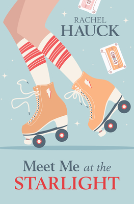 Meet Me at the Starlight - Rachel Hauck