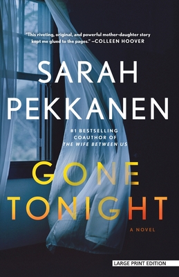 Gone Tonight - Sarah Pekkanen