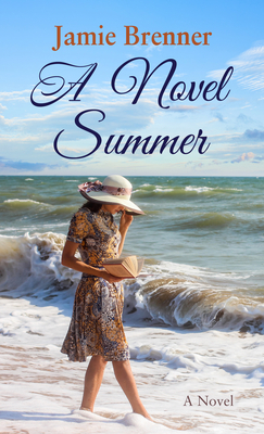 A Novel Summer - Jamie Brenner