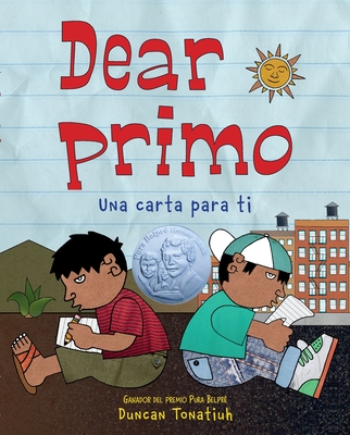 Dear Primo: Una Carta Para Ti (Dear Primo Spanish Edition) - Duncan Tonatiuh