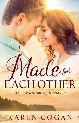 Made for Each Other - Karen Cogan