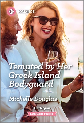 Tempted by Her Greek Island Bodyguard - Michelle Douglas