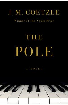 Poza produsului The Pole - J. M. Coetzee