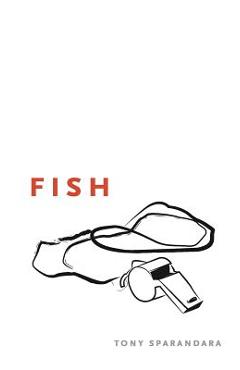 Coperta cărții 'Fish - Tony Sparandara'
