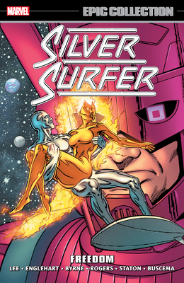 Silver Surfer Epic Collection: Freedom [New Printing] - John Byrne