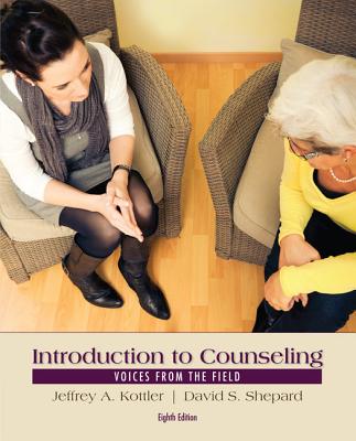 Introduction to Counseling: Voices from the Field - Jeffrey A. Kottler