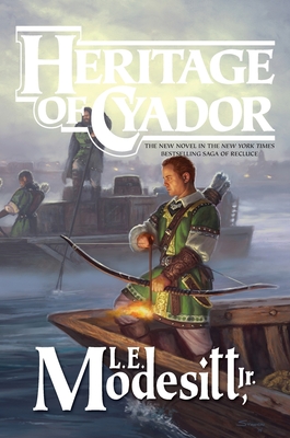 Heritage of Cyador - L. E. Modesitt