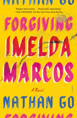 Coperta cărții 'Forgiving Imelda Marcos - Nathan Go'