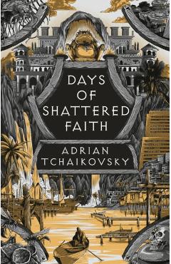 Days of Shattered Faith - Adrian Tchaikovsky